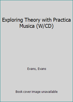 Exploring Theory with Practica Musica (W/CD) 0929444051 Book Cover