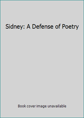 Sidney: A Defense of Poetry B003UMQWPW Book Cover