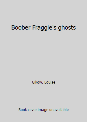 Boober Fraggle's ghosts 0030045495 Book Cover