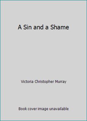 A Sin and a Shame 0739470140 Book Cover