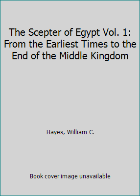 The Scepter of Egypt Vol. 1: From the Earliest ... 0870991906 Book Cover