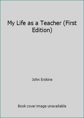 My Life as a Teacher (First Edition) B00MMS3PSC Book Cover