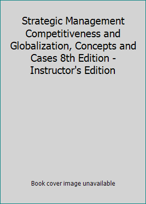 Strategic Management Competitiveness and Global... 032458122X Book Cover