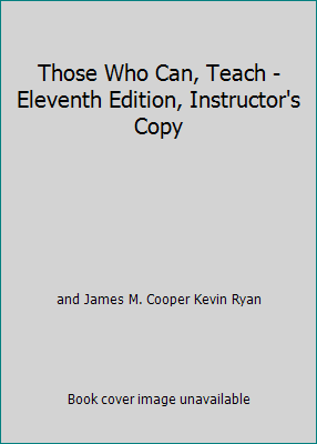 Those Who Can, Teach - Eleventh Edition, Instru... 0618730168 Book Cover