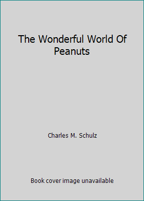 The Wonderful World Of Peanuts B000L2HBBI Book Cover