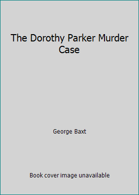 The Dorothy Parker Murder Case 000617633X Book Cover