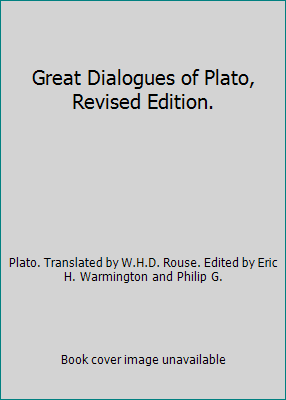 Great Dialogues of Plato, Revised Edition. B01CKLMLLM Book Cover