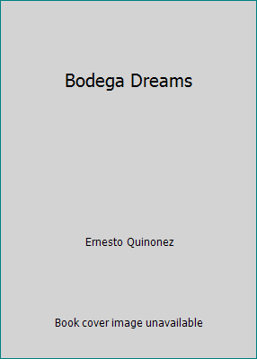 Bodega Dreams 0606240179 Book Cover