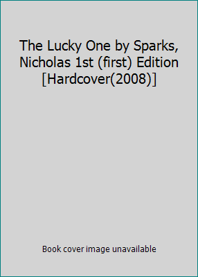 The Lucky One by Sparks, Nicholas 1st (first) E... B00BR5JPTE Book Cover