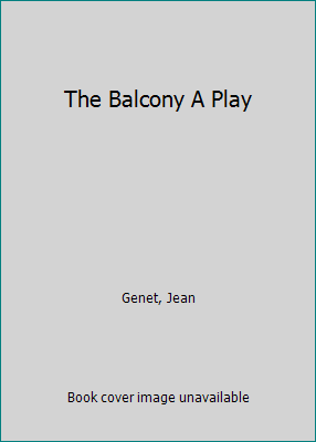 The Balcony A Play B00908MCAO Book Cover