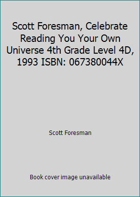 Scott Foresman, Celebrate Reading You Your Own ... 067380044X Book Cover