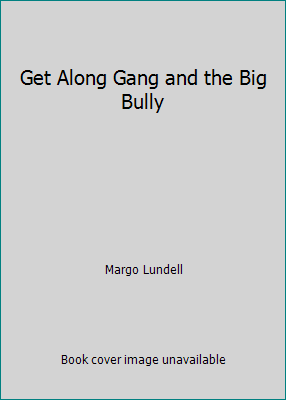 Get Along Gang and the Big Bully 0590331884 Book Cover