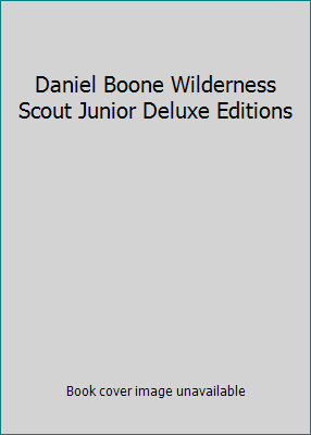Daniel Boone Wilderness Scout Junior Deluxe Edi... B004BN1JVQ Book Cover