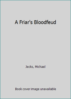 A Friar's Bloodfeud 1845595149 Book Cover
