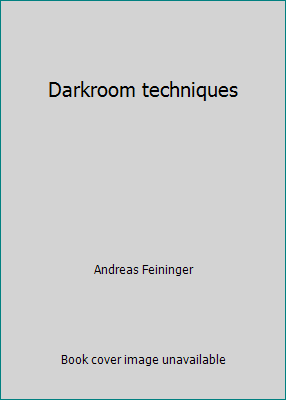 Darkroom techniques 0817405623 Book Cover
