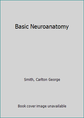 Basic Neuroanatomy B0026T3NWU Book Cover