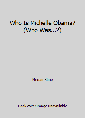 Who Is Michelle Obama? (Who Was...?) 0448478641 Book Cover