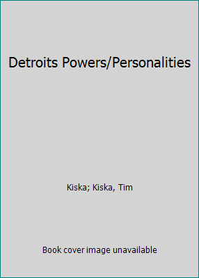 Detroits Powers/Personalities 0961872616 Book Cover