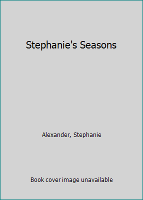 Stephanie's Seasons 1863736840 Book Cover