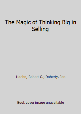 The Magic of Thinking Big in Selling 0135452104 Book Cover