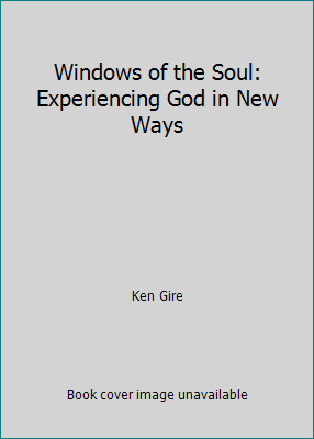 Windows of the Soul: Experiencing God in New Ways 9715116205 Book Cover