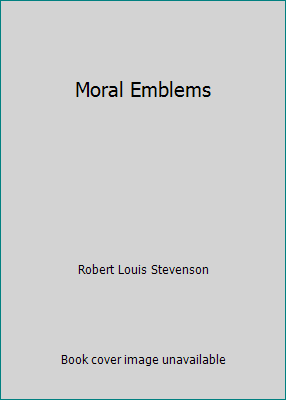Moral Emblems 1522761969 Book Cover