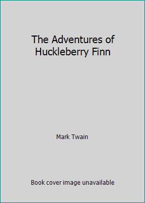 The Adventures of Huckleberry Finn B009WU89A2 Book Cover