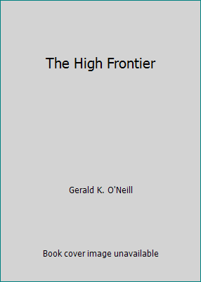 The High Frontier B01N8SUWE8 Book Cover