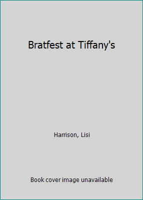 Bratfest at Tiffany's 1606862472 Book Cover