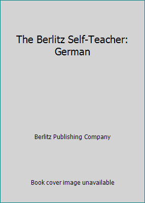 The Berlitz Self-Teacher: German B002CUF7Q8 Book Cover