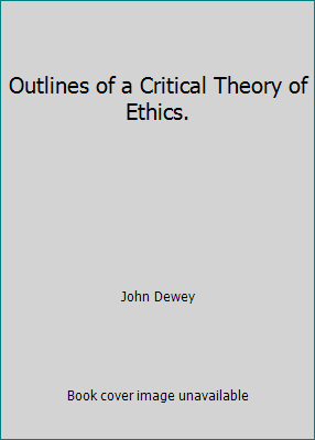 Outlines of a Critical Theory of Ethics. 0837127076 Book Cover