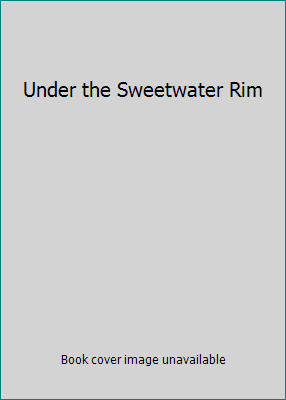 Under the Sweetwater Rim 0553206125 Book Cover