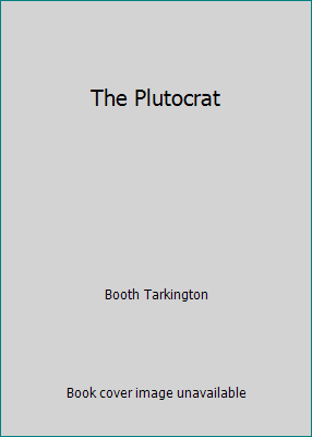 The Plutocrat B06X3S1VZ6 Book Cover