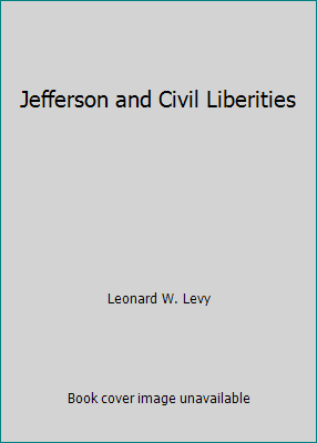 Jefferson and Civil Liberities B00CFPL2KU Book Cover