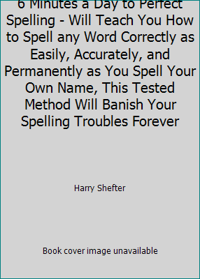 6 Minutes a Day to Perfect Spelling - Will Teac... B001EO9CGY Book Cover