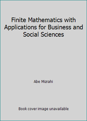 Finite Mathematics with Applications for Busine... 0471053988 Book Cover