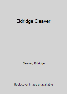 Eldridge Cleaver B001D7IBNC Book Cover