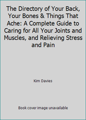 The Directory of Your Back, Your Bones & Things... 1552678598 Book Cover