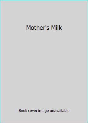 Mother's Milk 1447227506 Book Cover