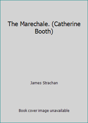 The Marechale. (Catherine Booth) B002DXJ92W Book Cover