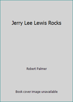 Jerry Lee Lewis Rocks 086001956X Book Cover