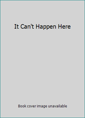 It Can't Happen Here 9997412427 Book Cover