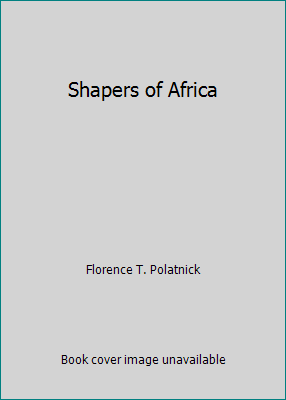 Shapers of Africa 0671321943 Book Cover