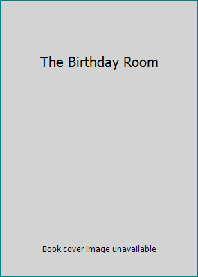 The Birthday Room 0439328950 Book Cover