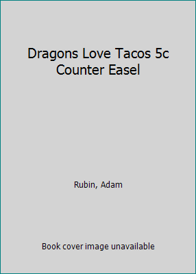 Dragons Love Tacos 5c Counter Easel 0803738447 Book Cover