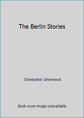 The Berlin Stories B000N8S3B2 Book Cover