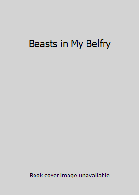 Beasts in My Belfry 0006136435 Book Cover