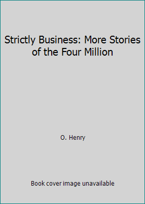 Strictly Business: More Stories of the Four Mil... 1522704728 Book Cover