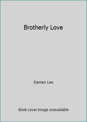 Brotherly Love 0739472372 Book Cover