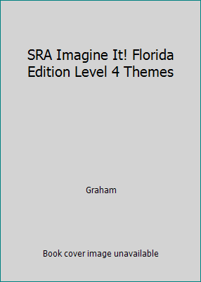 SRA Imagine It! Florida Edition Level 4 Themes 0076096564 Book Cover